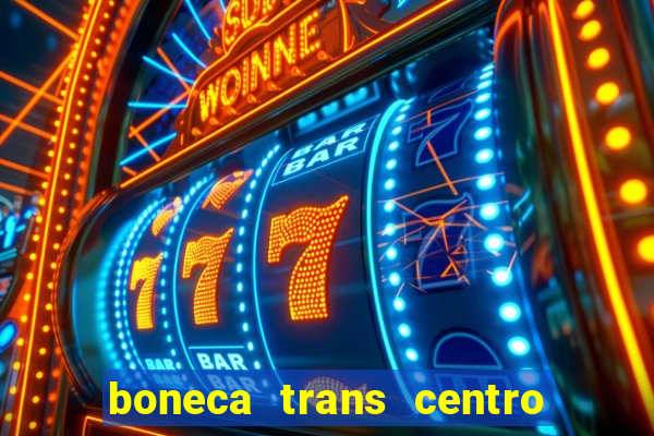 boneca trans centro de s o paulo capital e regi o skokka